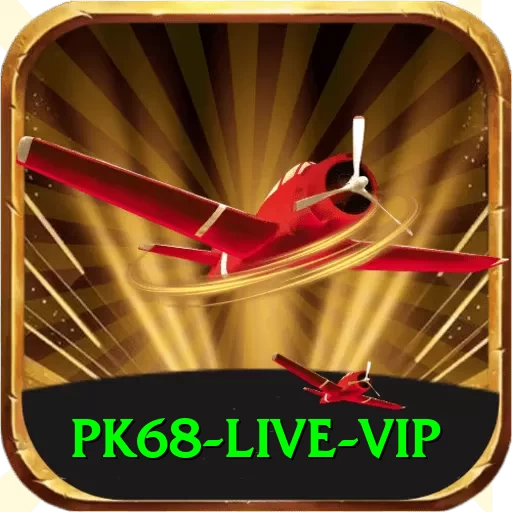 pk68 Live VIP - 2